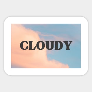 Cloudy with a Chance of Happiness Sticker